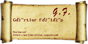 Gürtler Fülöp névjegykártya